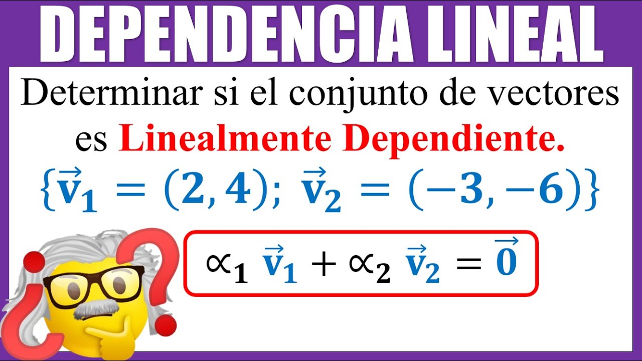 DEPENDENCIA LINEAL de un conjunto de vectores en R2