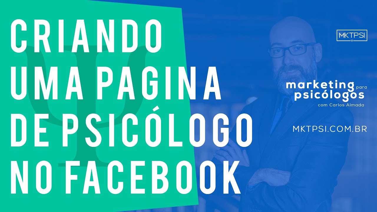 Criando uma P&aacute;gina de Psic&oacute;logo no Facebook | Marketing para Psic&oacute;logos