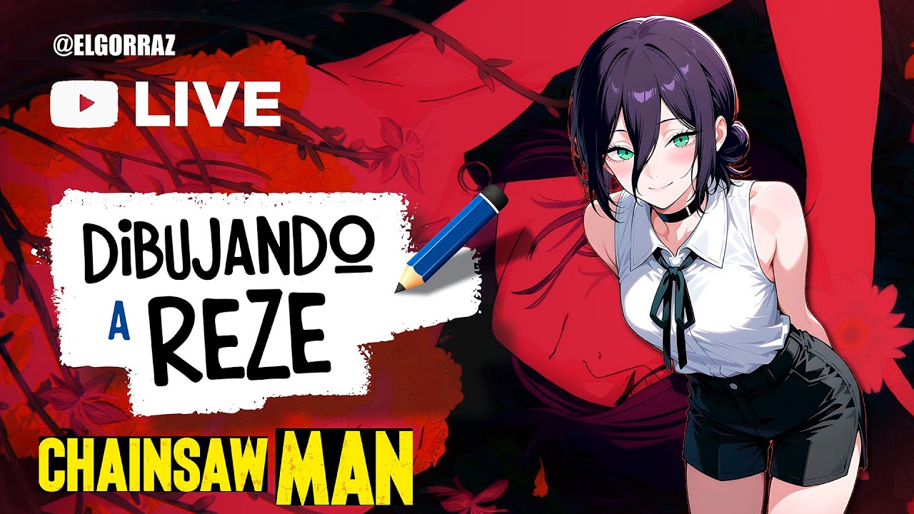 🔴COMO DIBUJAR A REZE #CHAINSAWMAN 🔴 |ELGORRAZ