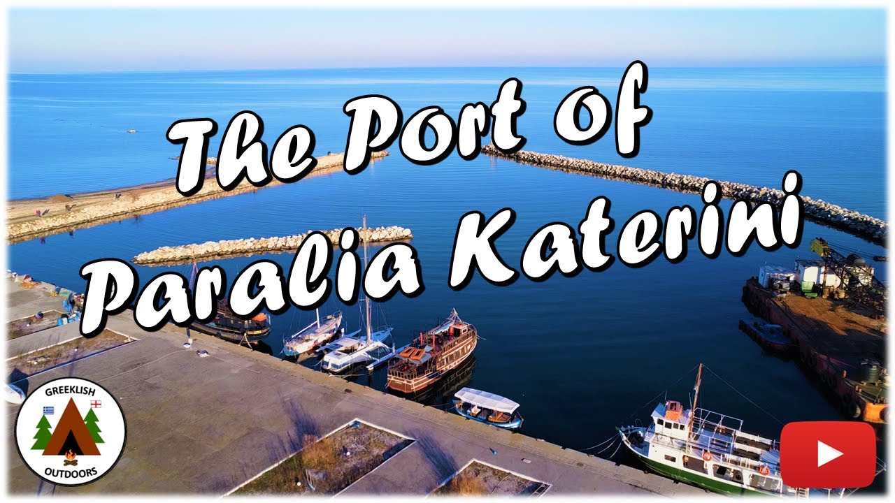 The Port of Paralia Katerini - Drone Flyover (Jan 2023) - Historical Record