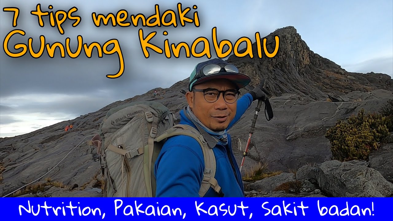 7 tips PENTING mendaki Gunung Kinabalu