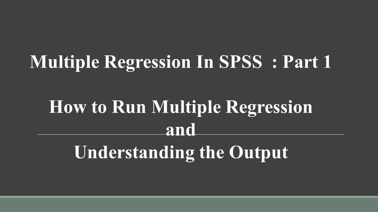 Multiple Regression in SPSS