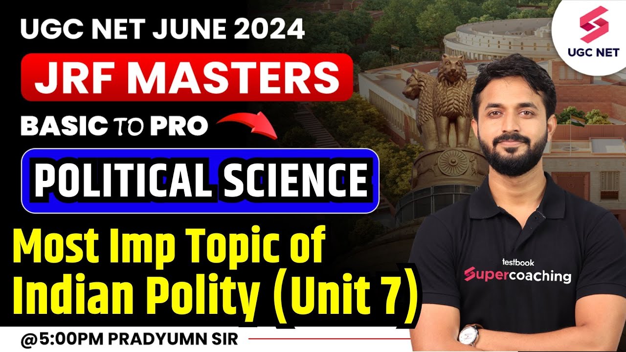 UGC NET Political Science | UGC NET Indian Polity (Unit 7) | Pradyumn Sir #ugcnet #indianpolity