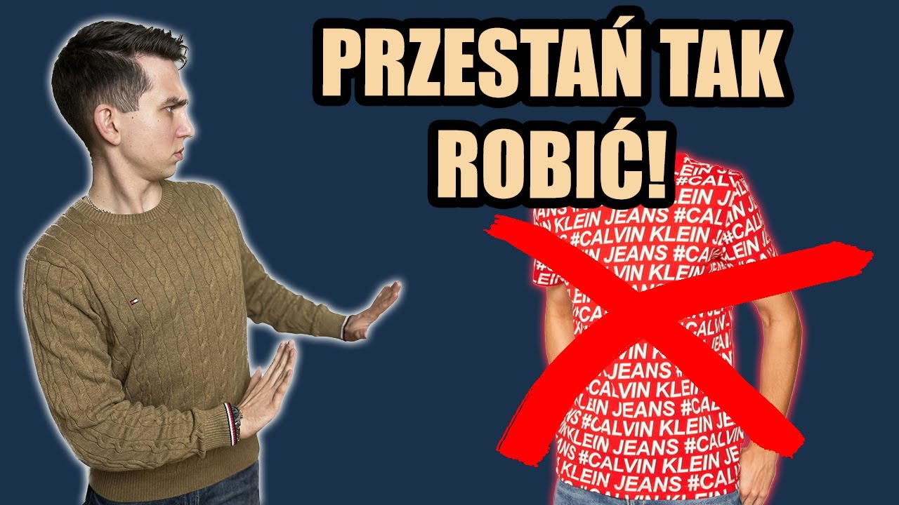 5 NAJWIĘKSZYCH błędów w ubiorze męskim w 2023 roku  - NIE RÓB TAK!