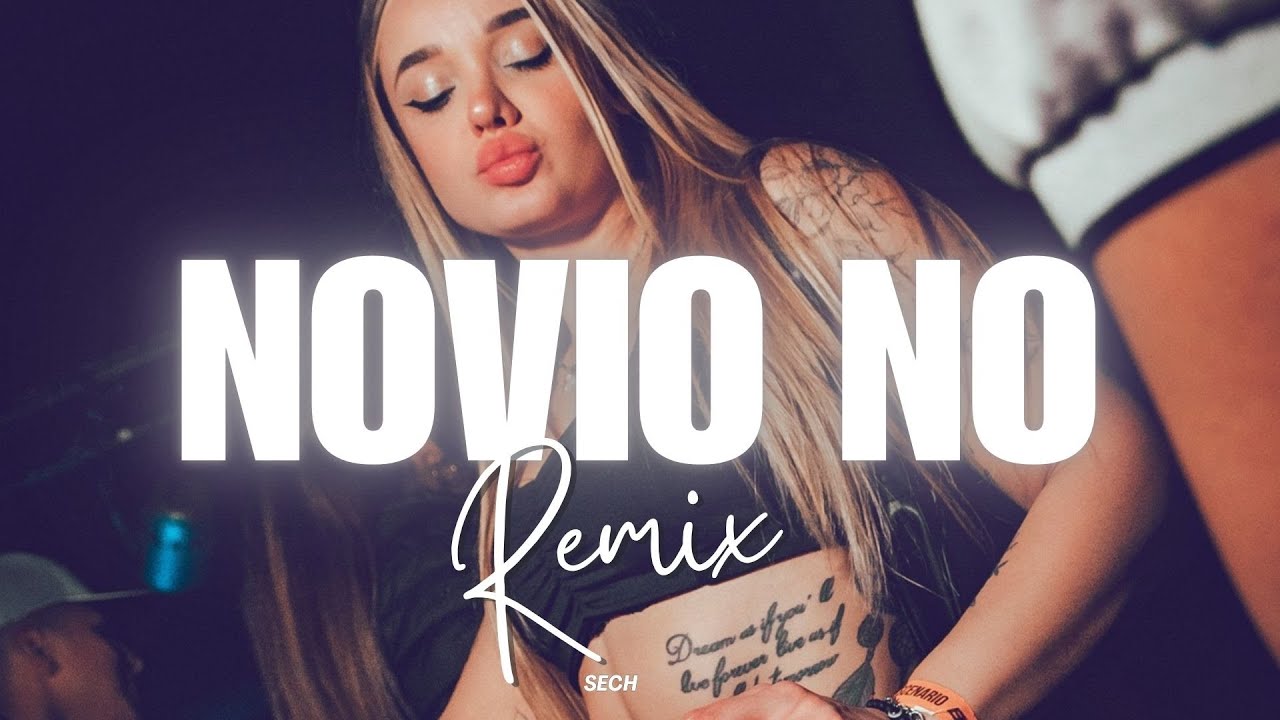 NOVIO NO (Turreo Edit) SECH ✘ LUMIIX DJ