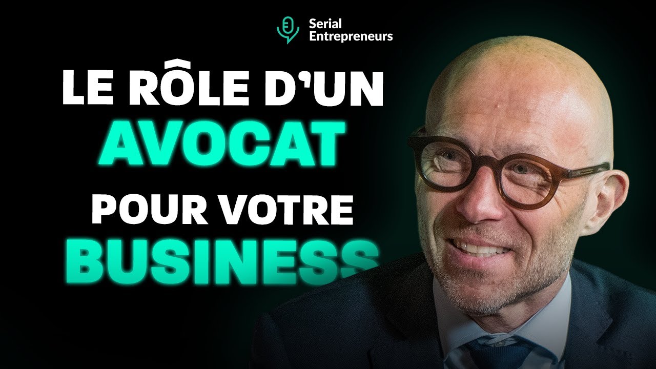 Entrepreneurs : le rôle stratégique d'un avocat pour votre business - avec Manuel Furet, avocat