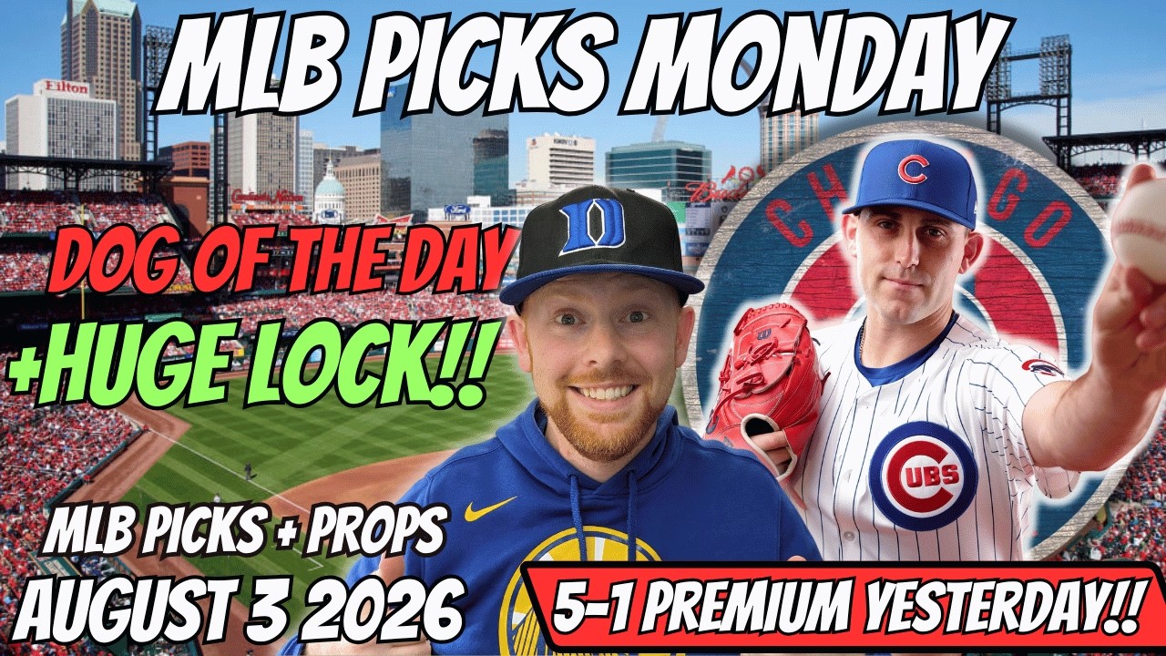 MLB Picks Today Monday 8/3/2026 | Free MLB Best Bets, Player Props, and Predictions
