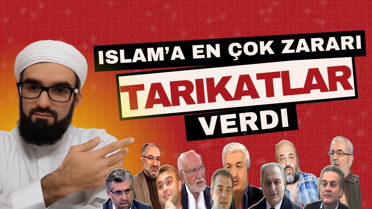 İSLAMA EN &Ccedil;OK ZARARI TARİKATLAR VERDİ İDDİASI