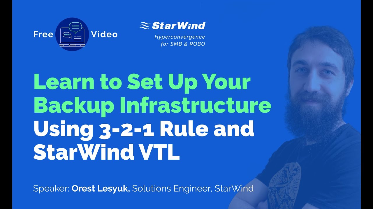 StarWind VTL as Part of the Backup Infrastructure and Its Place in the 3-2-1 Backup Rule