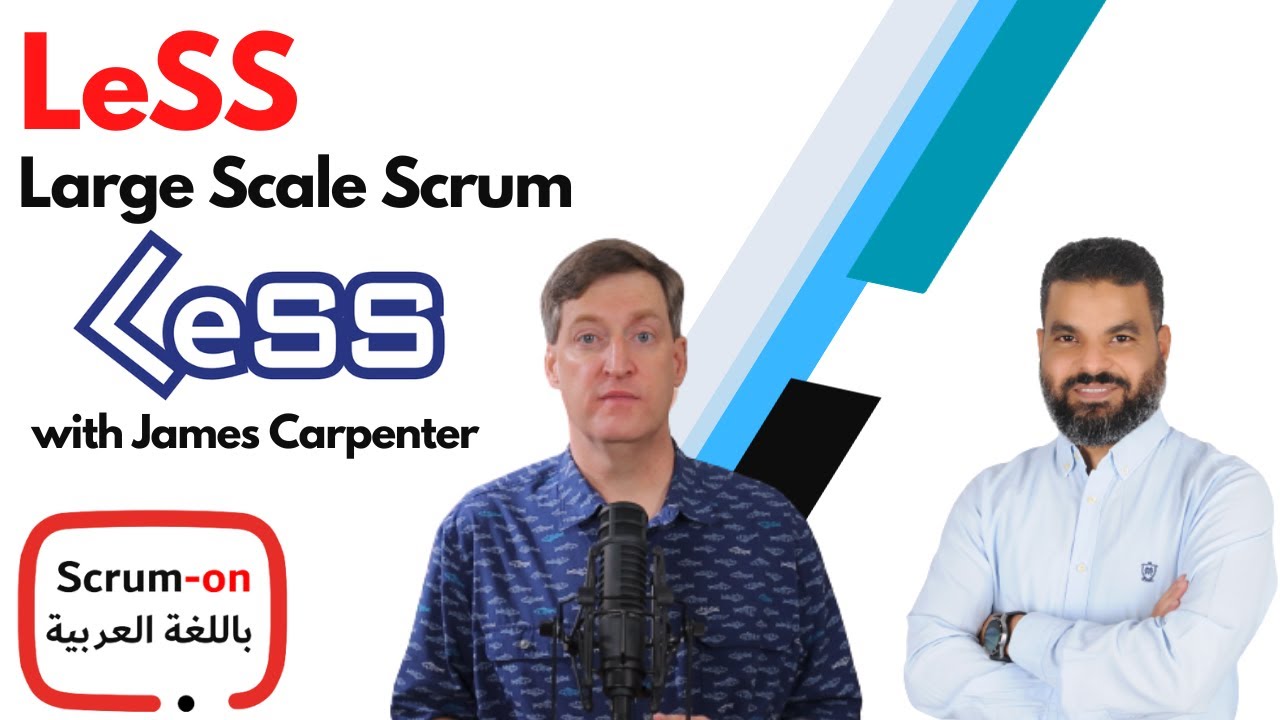 LeSS - Large Scale Scrum ( in English ) - Hosny Ashry حسني عشري