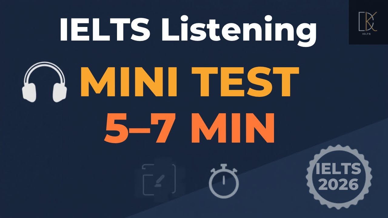 IELTS Listening Practice Mini Test 2026 With Answer | 12.01.2026 5–7 Minutes Quick Practice