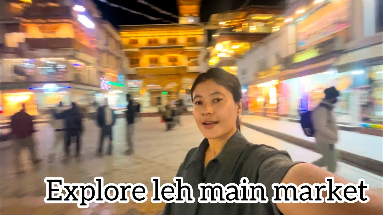 Исследование ночного рынка Леха {17-09-2025} #ladakhivlogger #ladakhinewvideo #lehladakh