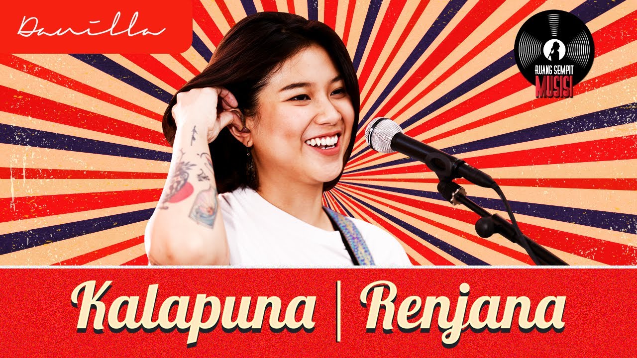 RUANG SEMPIT MUSISI | KALAPUNA & RENJANA - DANILLA
