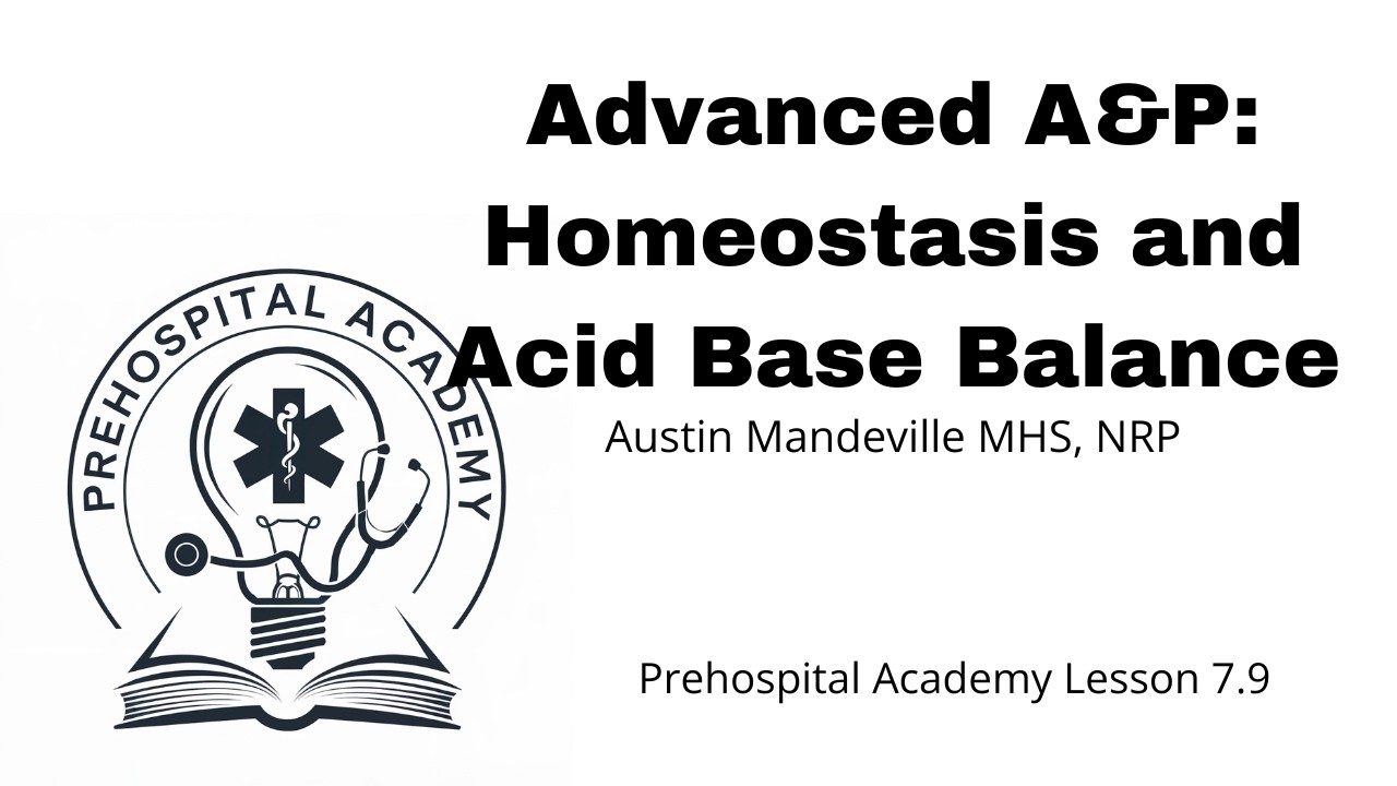 Advanced Anatomy and Physiology: Homeostasis and Acid Base Balance