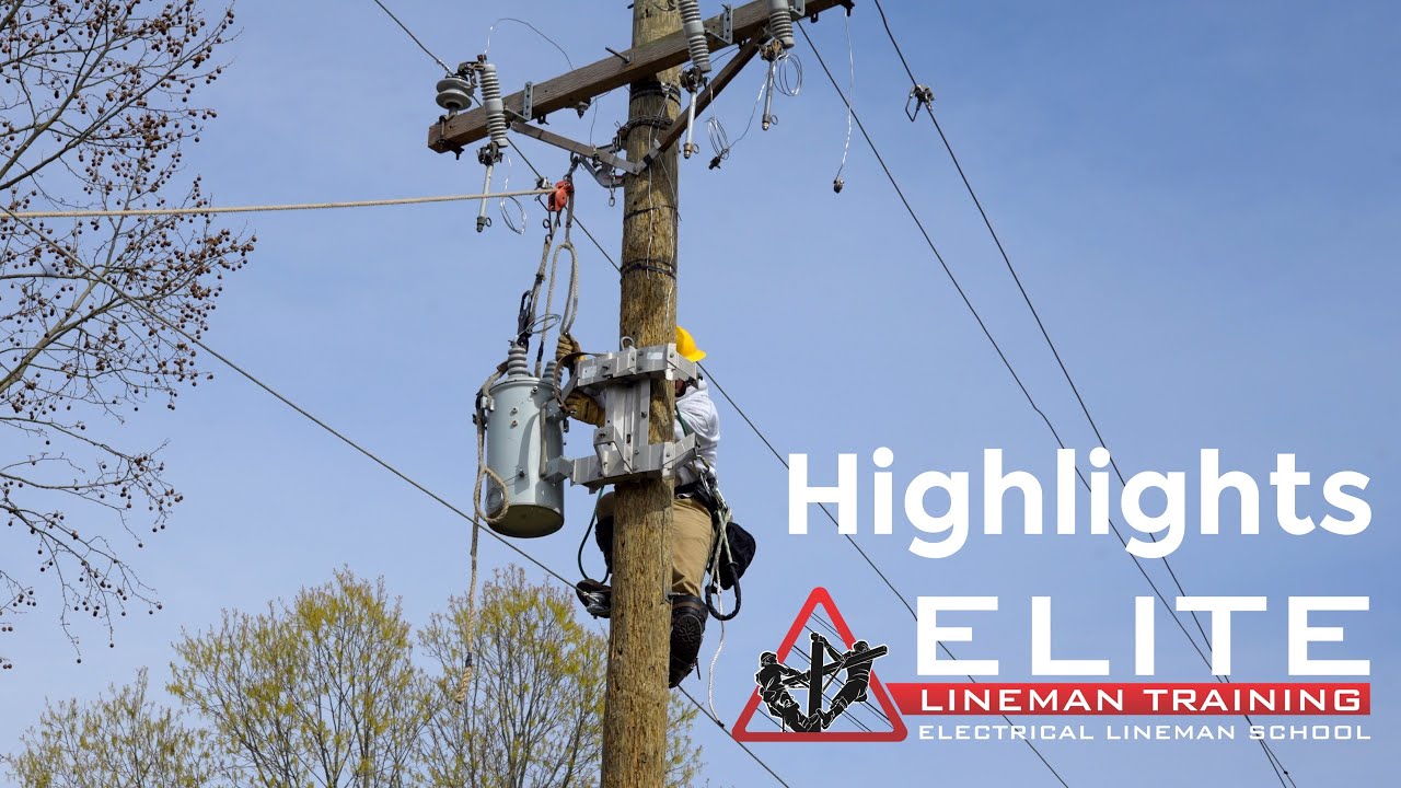 Elite Lineman - Class 15 - Highlights 9
