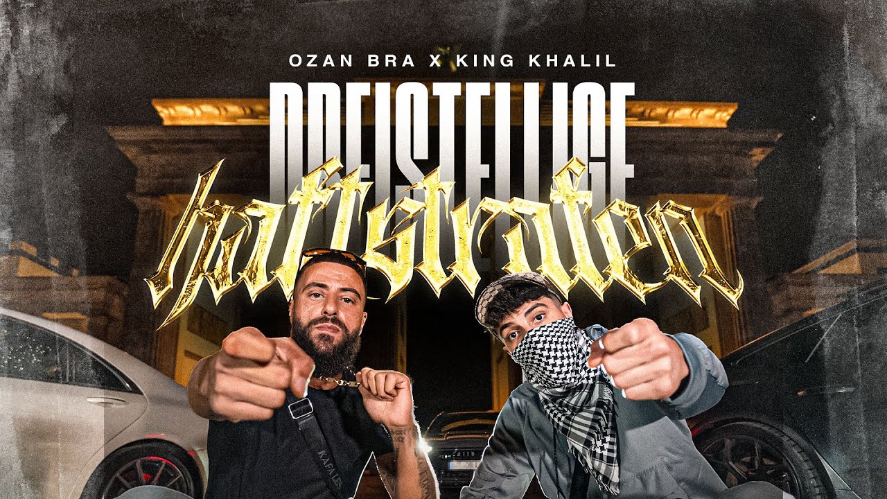 OZAN BRA x KING KHALIL - Dreistellige Haftsrafen (Official Video)