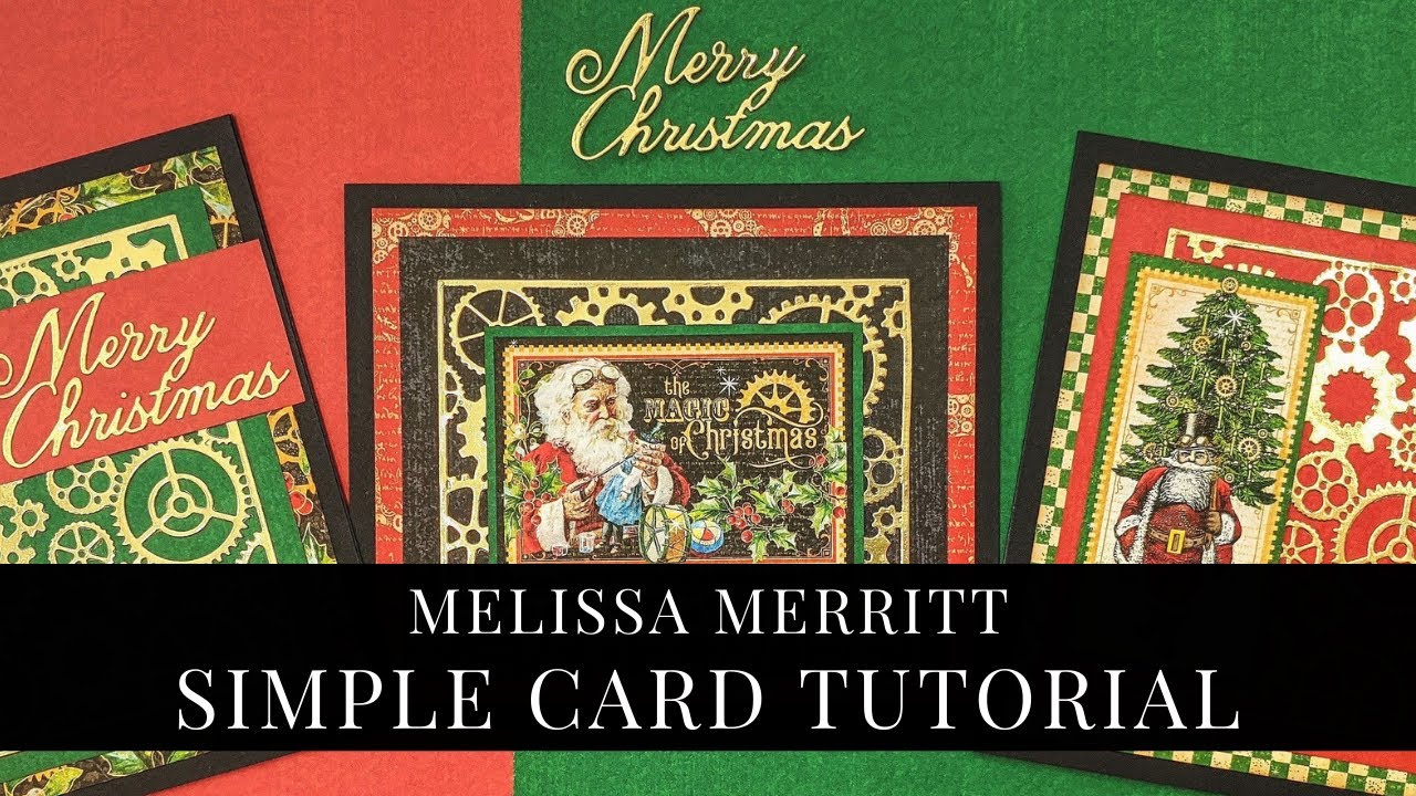 Simple Christmas Cards by Melissa Merritt for Graphic 45