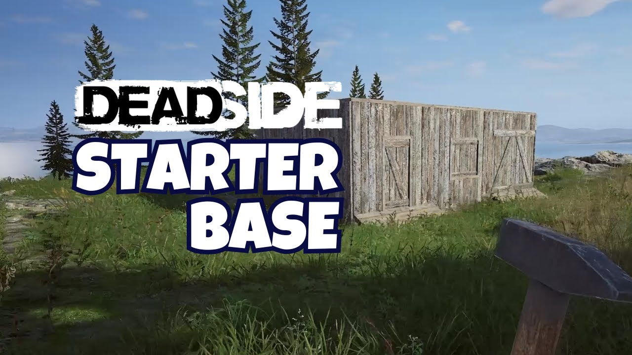How to Build a Starter Base in Deadside 1.0 (Beginner&rsquo;s Guide)