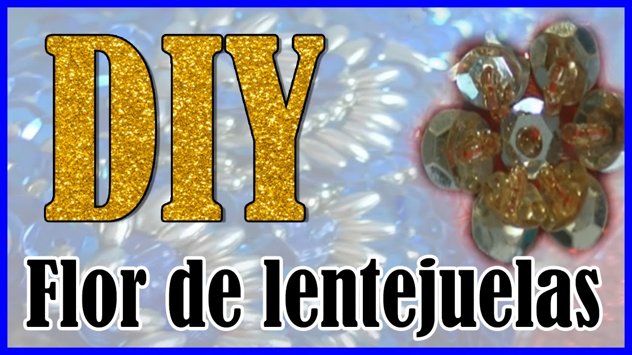 DIY- Como bordar una flor con lentejuelas