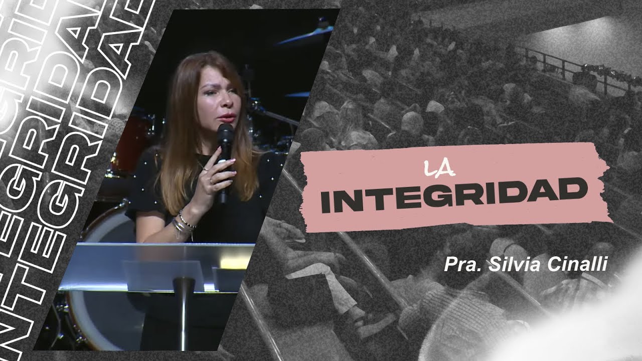 La Integridad 👤 - Pastora Silvia Cinalli