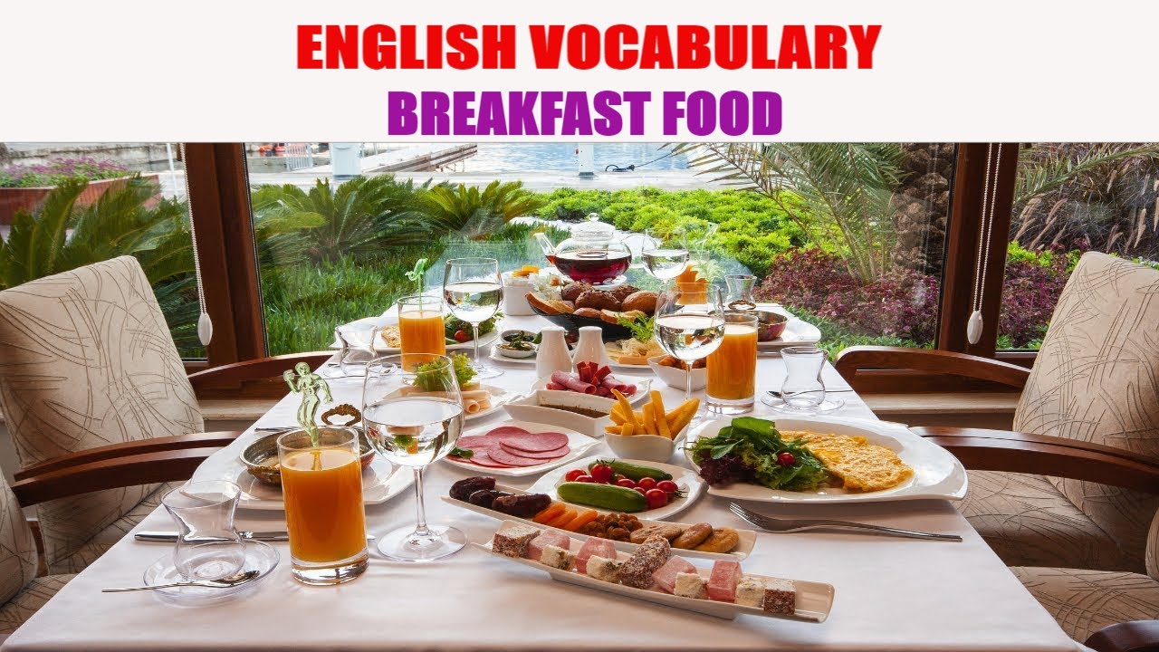 Breakfast Food Vocabulary with Pictures, Pronunciations and Definitions