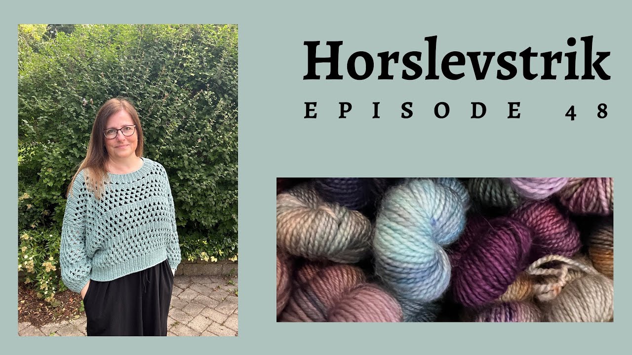 Horslevstrik episode 48 - Hiesu sweater og Rota jumper 