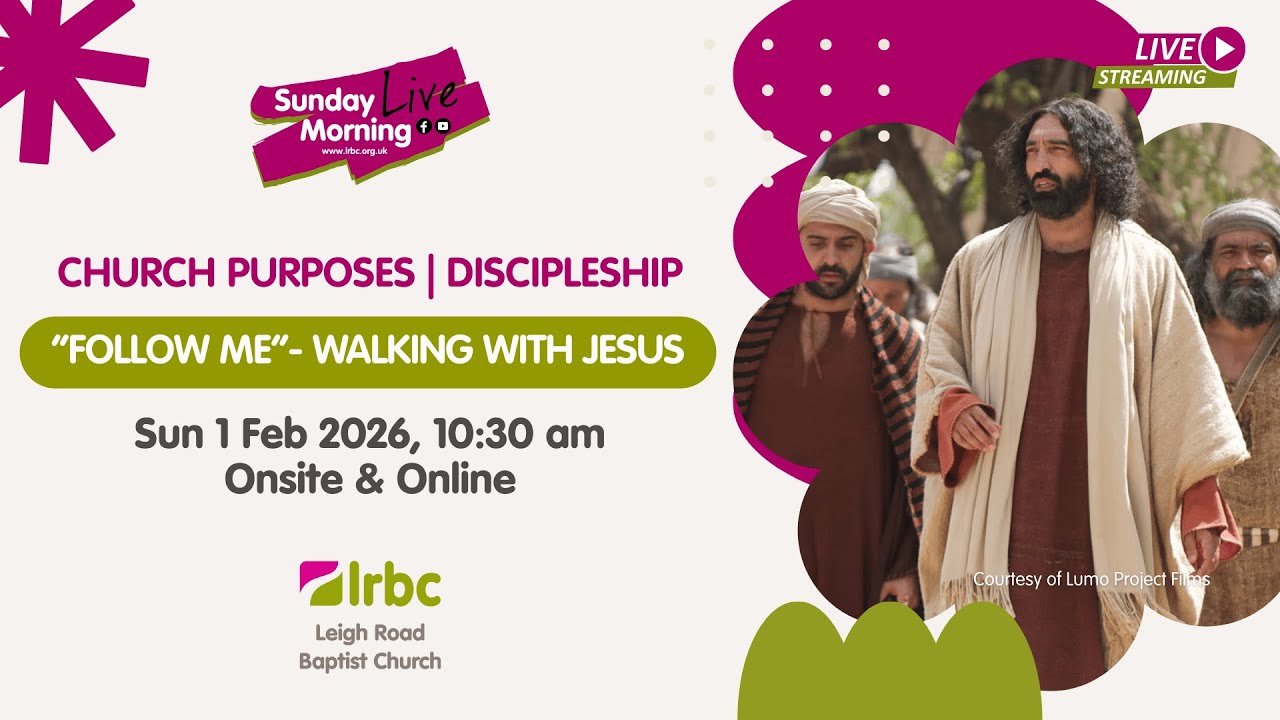 8 Feb | Church Purposes: Discipleship | “Follow Me” Walking with Jesus | Sunday Morning Live