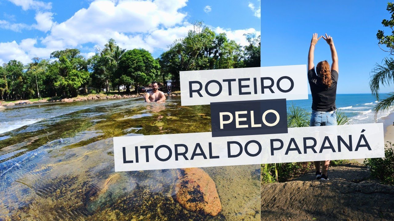 ROTEIRO DE VER&Atilde;O 2025 Guia Completo Pelo Litoral Paranaense!