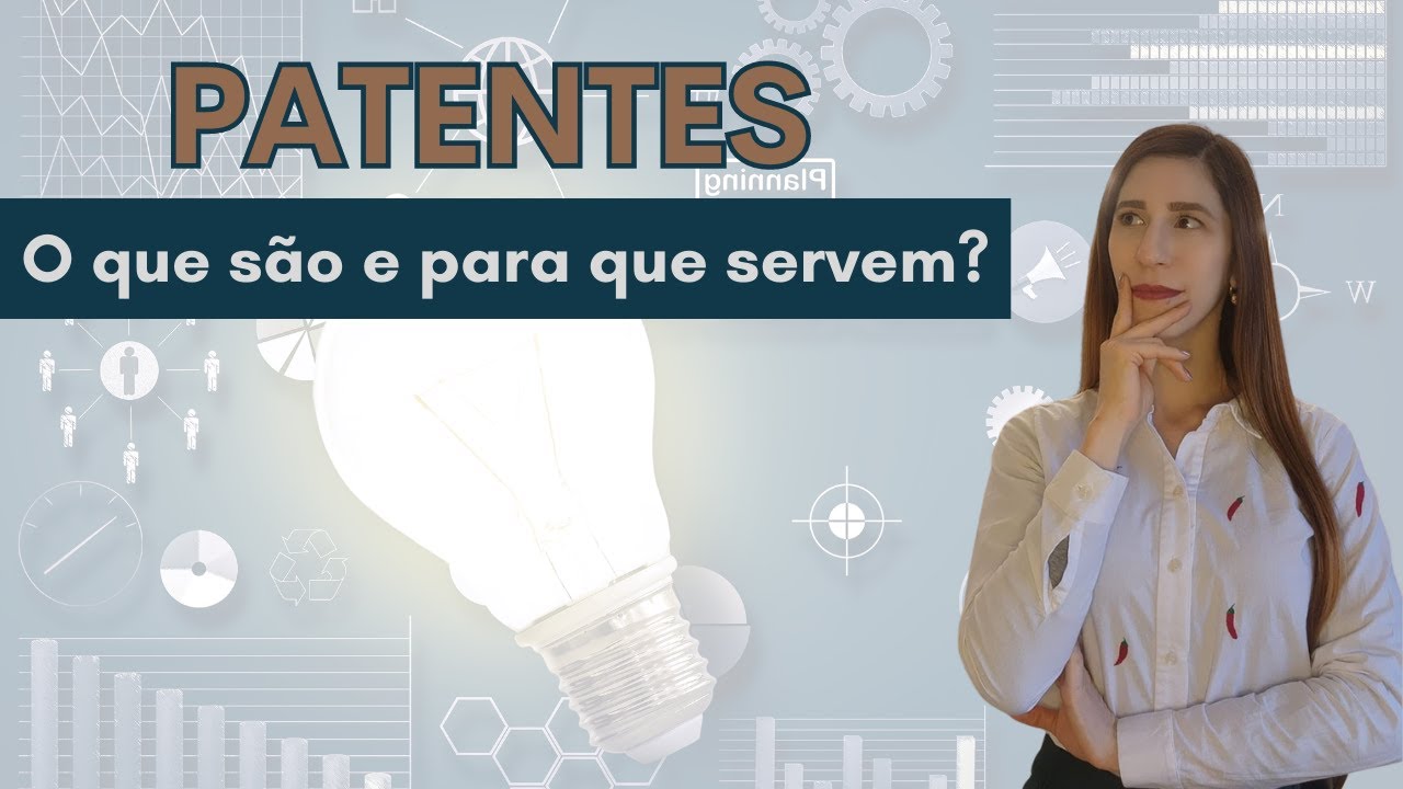 PATENTES: O que são e para que servem?