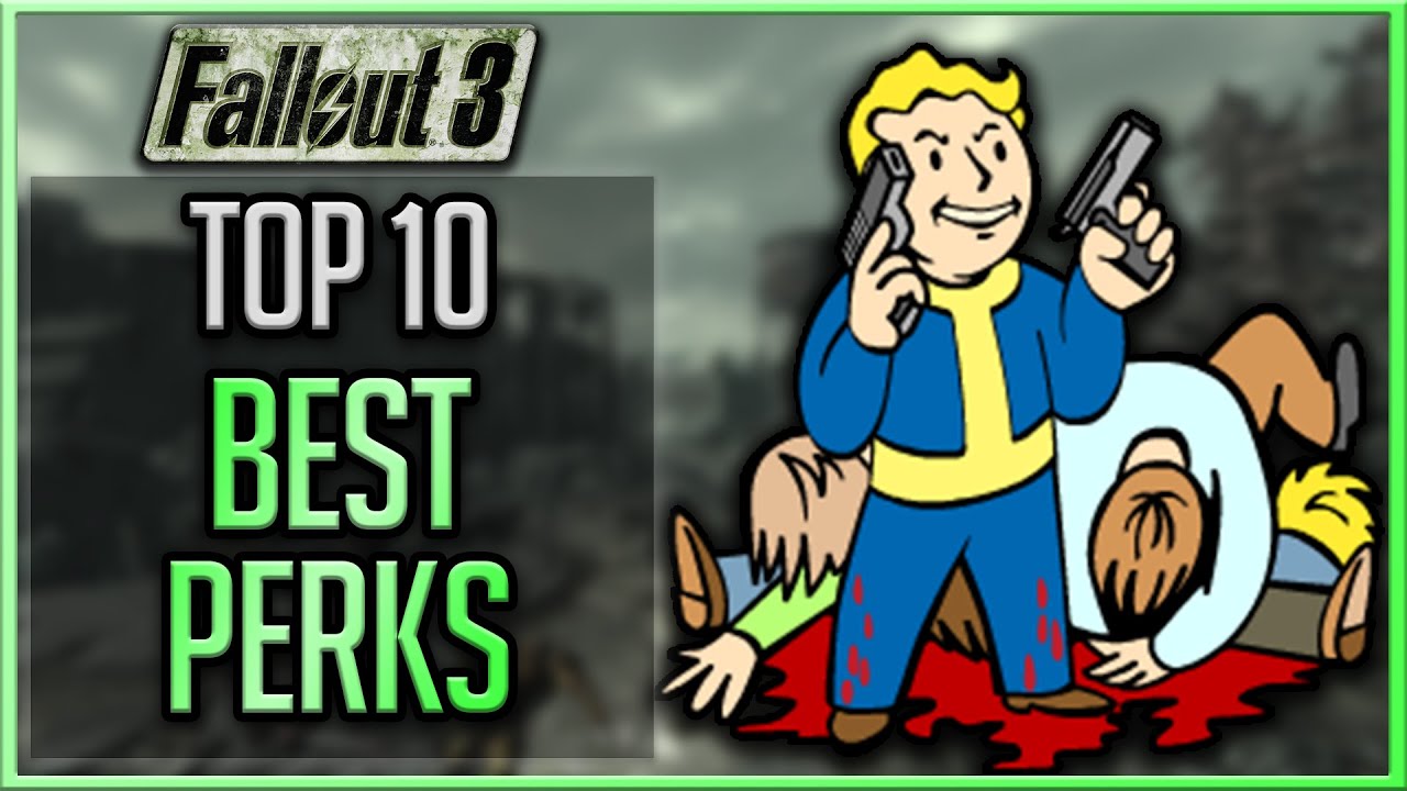 Fallout 3 — 10 лучших перков
