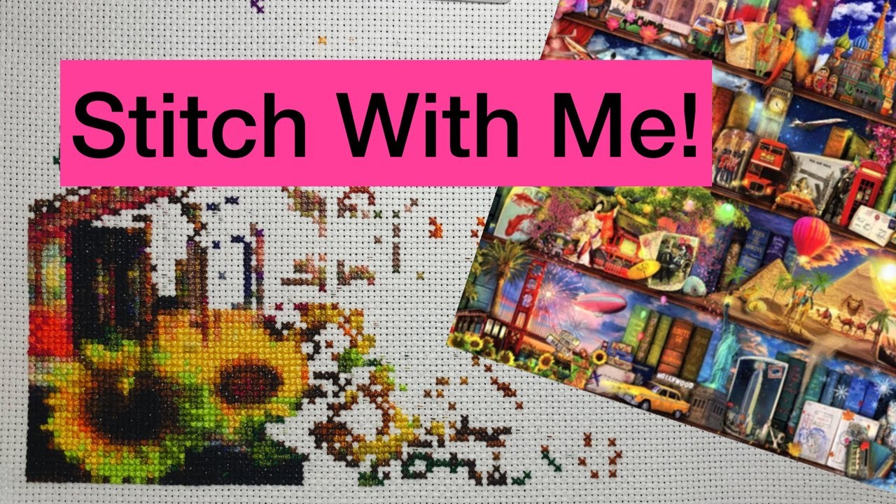 Stitch With Me World Travel Full Coverage Cross Stitch HAED Flosstube