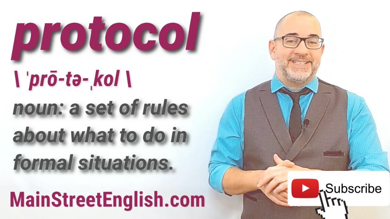 English Vocabulary Builder: PROTOCOL - Noun (Pronunciation & Usage)