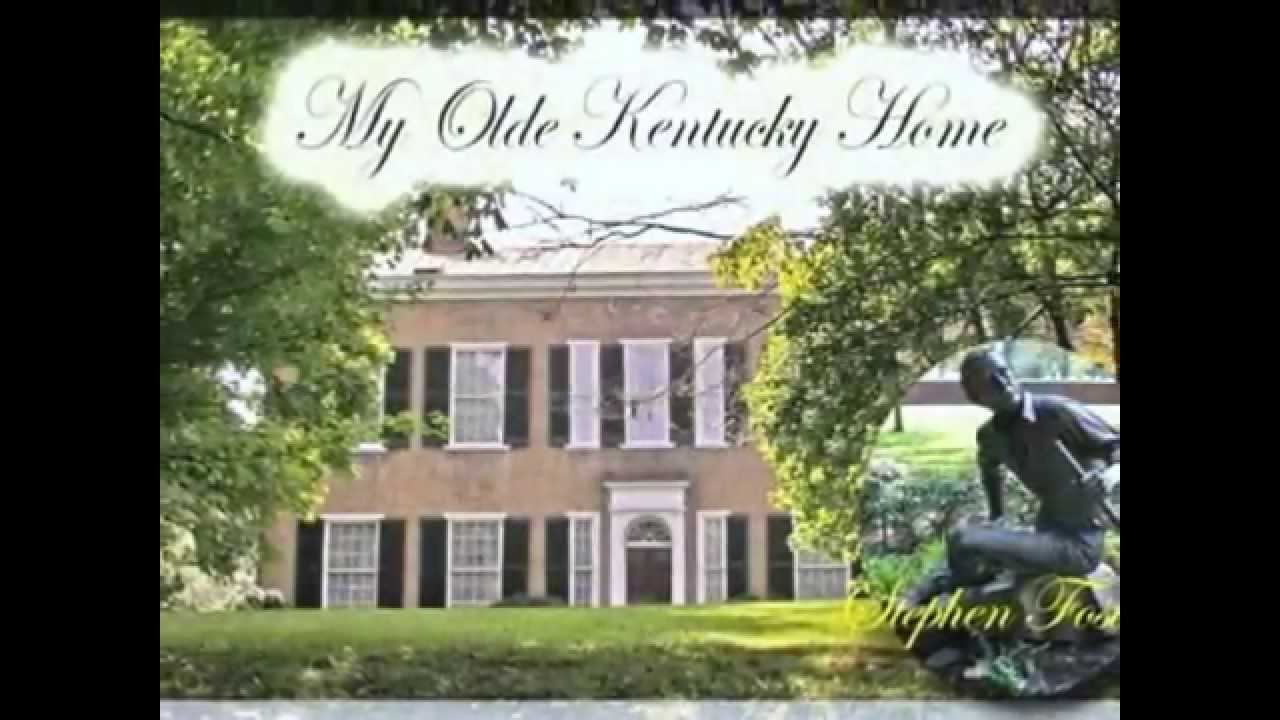 My Old Kentucky Home 