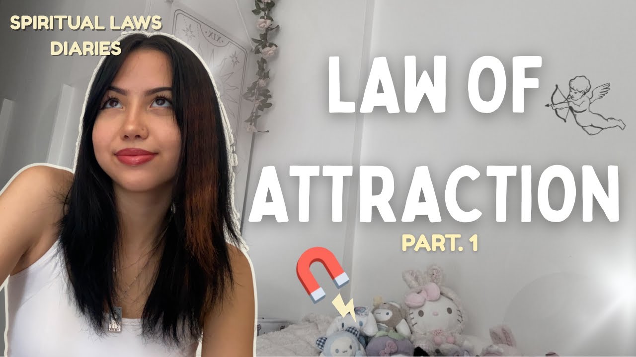 Law Of Attraction | Spiritual Laws Diaries #1