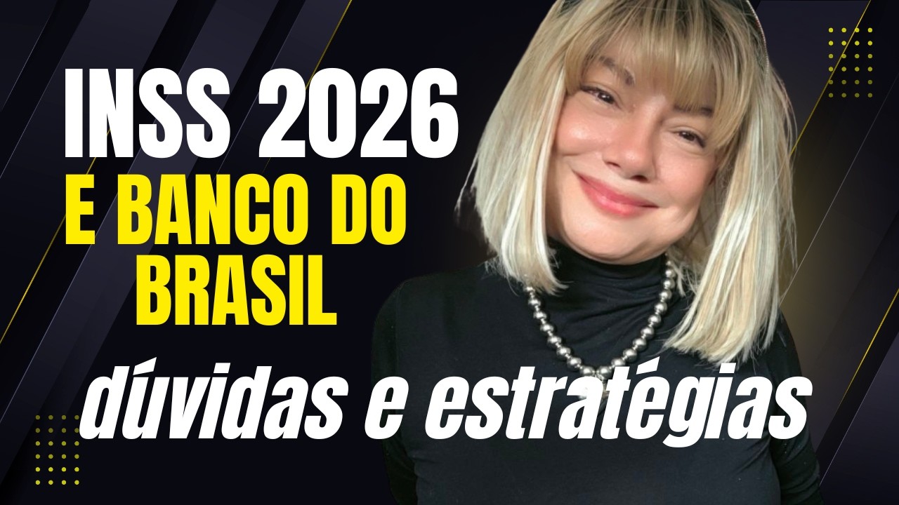 INSS 2026 e BANCO DO BRASIL + ATUALIZADO 