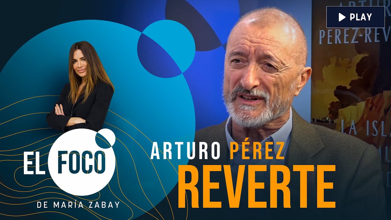 El Foco de María Zabay con Arturo Pérez Reverte