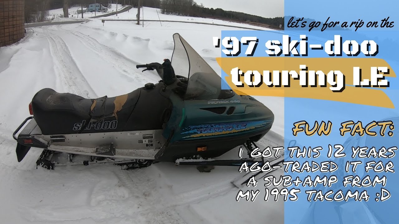 Let's Go For a Rip on the '97 Ski-doo Touring LE