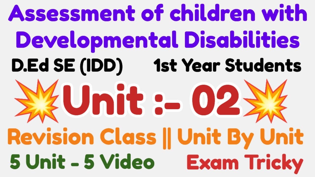 D.Ed SE (IDD) | Paper 03 | 1st  year Students | Unit 02 | Unit By unit Revision