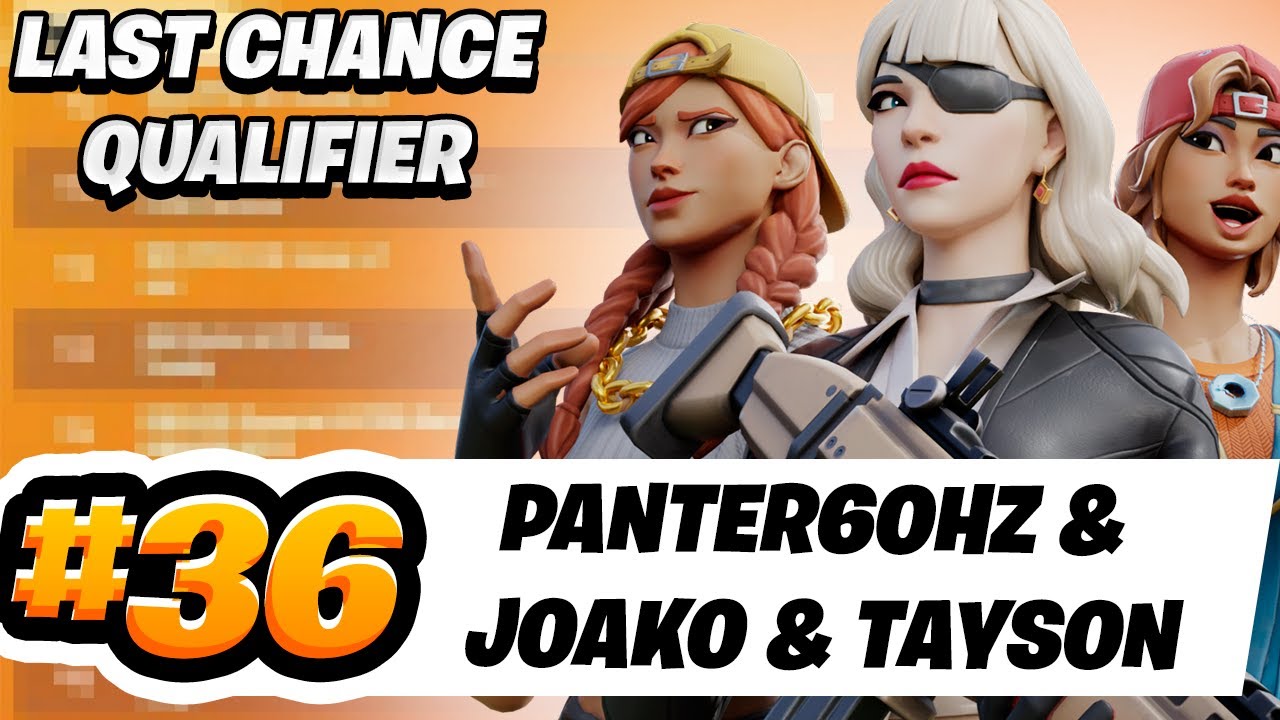 🏆 36TH FNCS LAST CHANCE QUALIFIER (2 wins) 🏆 w/ panter60hz & joako