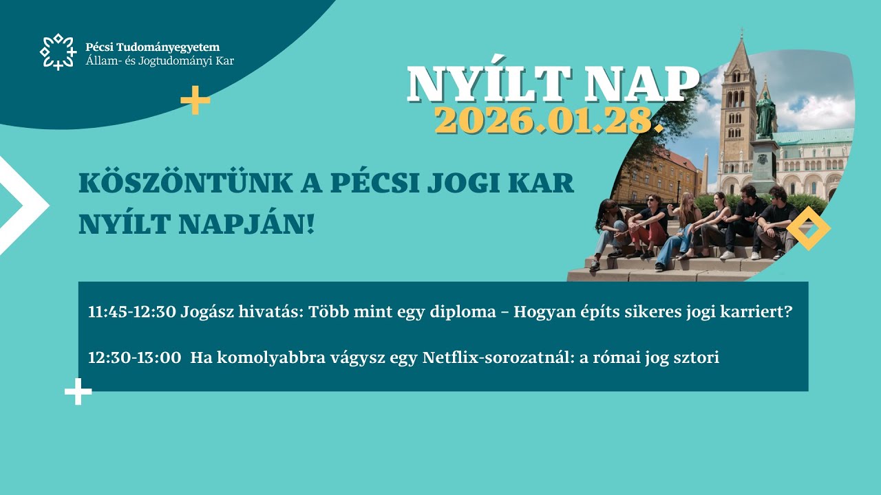 PTE ÁJK Nyílt Nap – 2026. január 28. - Szakmai előadások