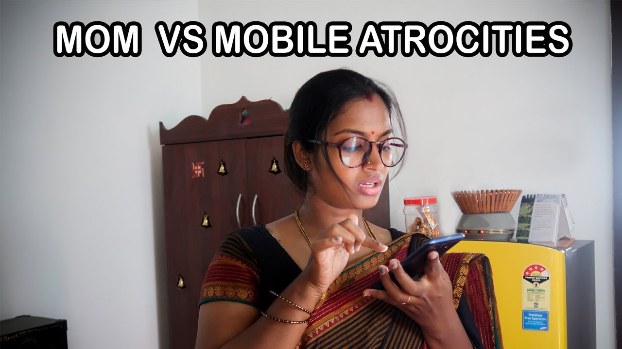 Mom Vs Mobile Atrocities || Mother Atrocities  || Pori Urundai