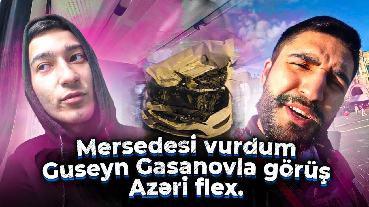 Azvlog#42. Mersedesi vurdum. Guseyn Gasanovla görüş. Azəri flex. Ad günü. Moskvada qəza.