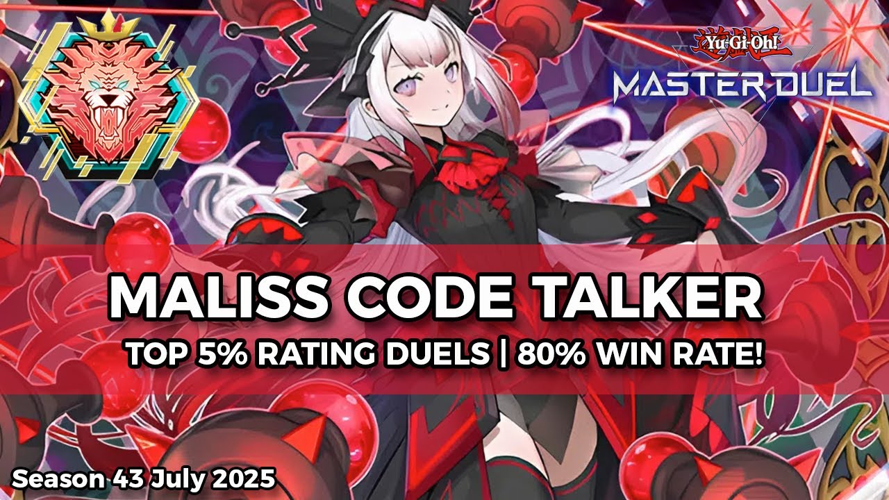 80% Win Rate! Maliss Code Talker Top 5% Rating Duels Season 43 - Yu-Gi-Oh! Master Duel
