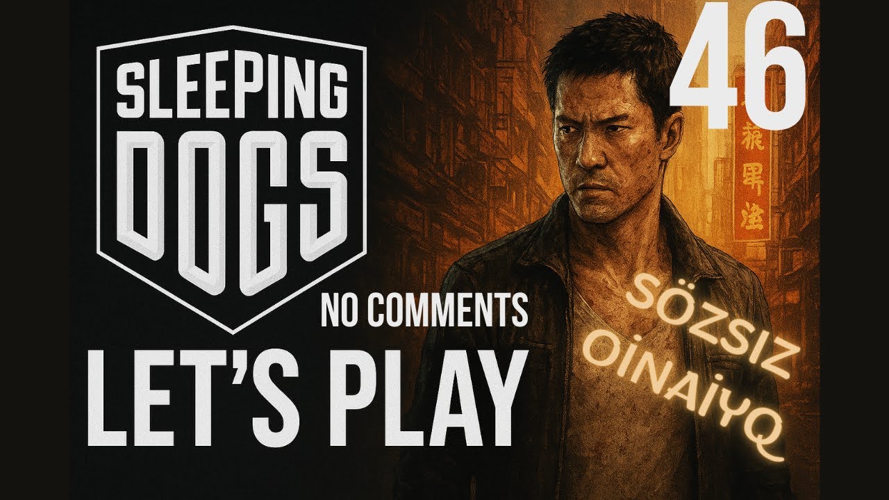 Sleeping Dogs: DE - Sözsız Oinaiyq (NO COMMENTS Let's Play): 46 bölım: Roland’s Jobs