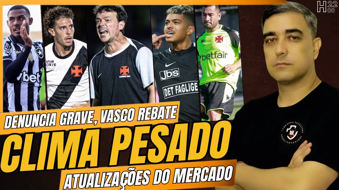 CLIMA PESADO NO VASCO - NUNO CHATEADO - JAEN DVD FAZ DENUNCIA GRAVE - CASO CUIABANO E SPINELLI E+