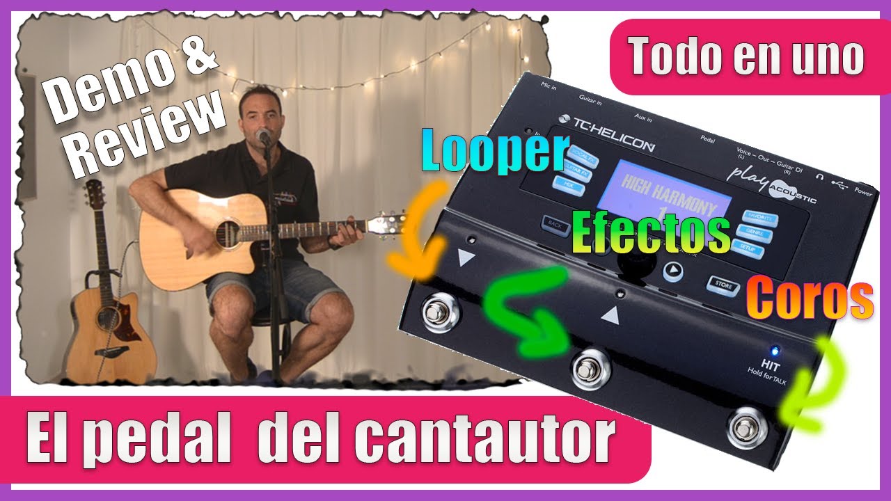 El pedal más completo para tocar y cantar | Review y Tutorial de uso | TC Helicon Play Acoustic