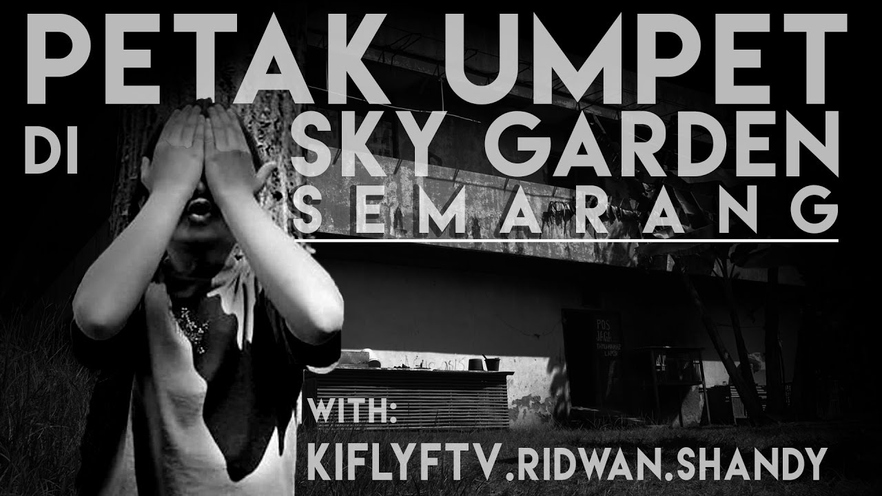 PETAK UMPET | Di Skygarden Semarang! w/ KIFLYF, Ridwan Arief, Dan Shandy