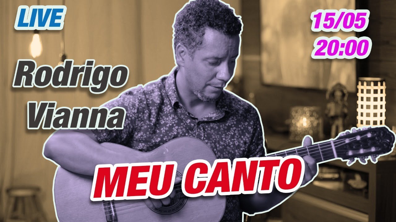 🎵Rodrigo Vianna - Show Meu Canto - 15/05/2020 - Isolamento Acústico a Série 🎵