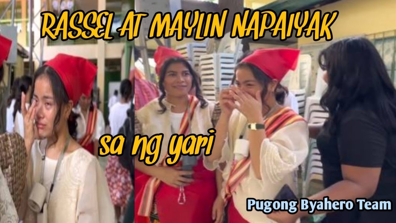 RASSEL AT MAYLIN NAPA IYAK SA NG YARI