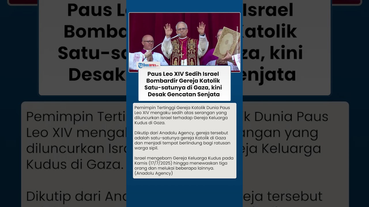 Paus Leo XIV Sedih Israel Serang Gereja Katolik Satu-satunya di Gaza, Desak Gencatan Senjata